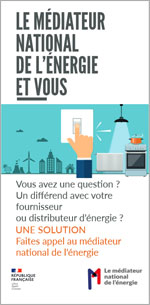 Dépliant : le médiateur national de l'énergie et vous